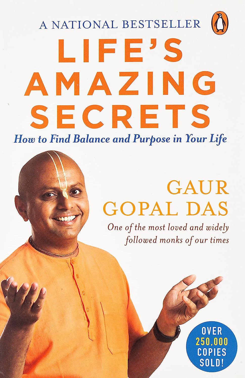 Picture of Life's Amazing Secrets:How to Find Balance and Purpose in Your Life  by Gaur Gopal Das