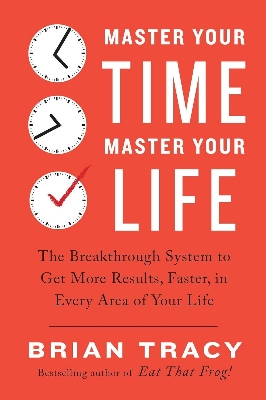 Picture of Master Your Time, Master Your Life: The Breakthrough System to Get More Results, Faster, in Every Area of Your Life

Book by Brian Tracy