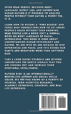 Picture of Read People Like a Book: How to Analyze, Understand, and Predict People’s Emotions, Thoughts, Intentions, and Behaviors

Book by Patrick King