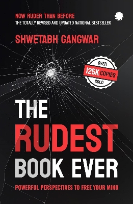 Picture of The Rudest Book Ever: Powerful Perspectives to Free Your Mind by Shwetabh Gangwa