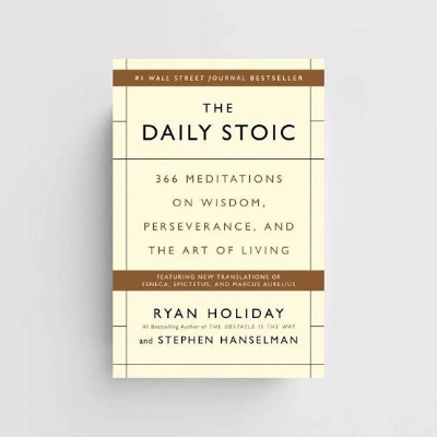 Picture of The Daily Stoic: 366 Meditations on Wisdom, Perseverance, and the Art of Living is by Ryan Holiday and Stephen Hanselman.