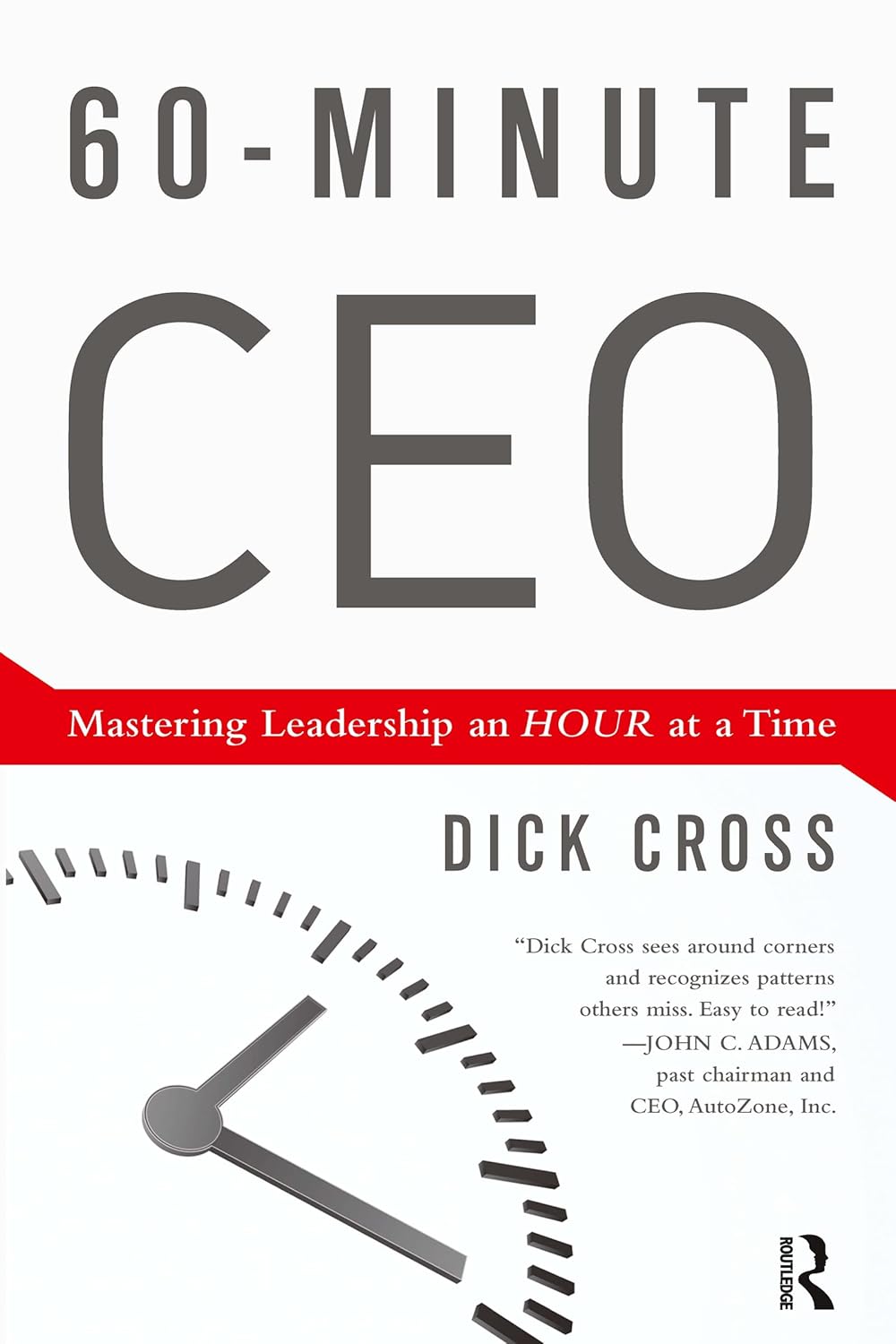 Picture of 60 Minute CEO: Mastering Leadership an Hour at a Time
