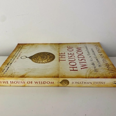 Picture of The House of Wisdom: How the Arabs Transformed Western Civilization

Book by Jonathan Lyons