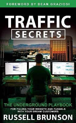 Picture of Traffic Secrets: The Underground Playbook for Filling Your Websites and Funnels with Your Dream Customers

Book by Russell Brunson
(Paperback)