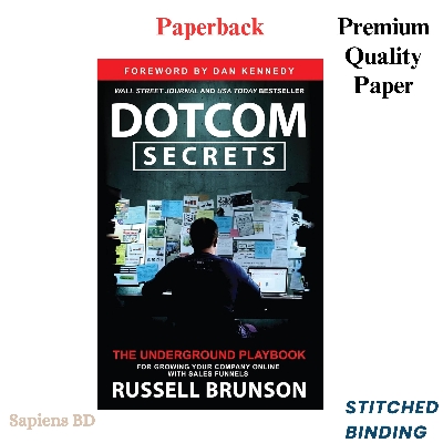 Picture of Dotcom Secrets: The Underground Playbook for Growing Your Company Online with Sales FunnelsBook by Russell Brunson (Paperback)