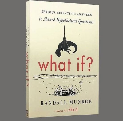 Picture of What If?: Serious Scientific Answers to Absurd Hypothetical Questions

Book by Randall Munroe