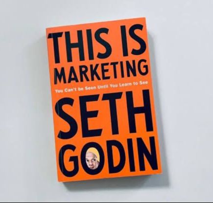 Picture of This is Marketing: You Can’t Be Seen Until You Learn To See by Seth Godin (Paperback)