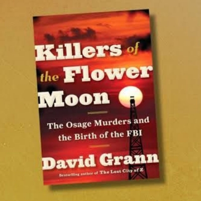 Picture of Killers of the Flower Moon: The Osage Murders and the Birth of the FBI by David Grann (Paperback)