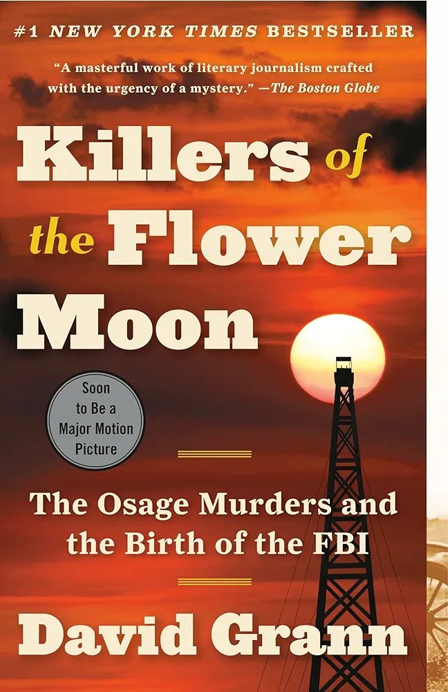 Picture of Killers of the Flower Moon: The Osage Murders and the Birth of the FBI by David Grann (Paperback)