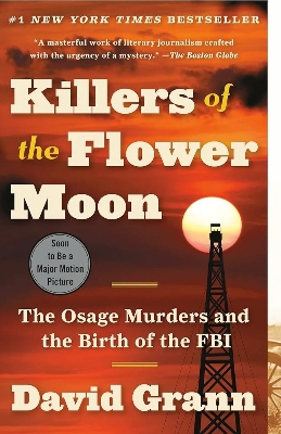 Picture of Killers of the Flower Moon: The Osage Murders and the Birth of the FBI by David Grann (Paperback)