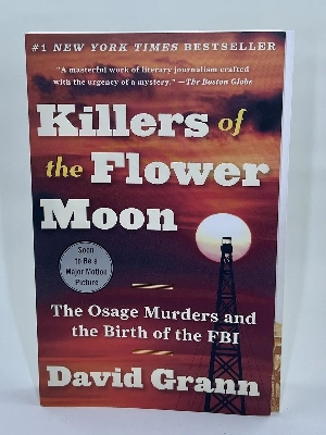 Picture of Killers of the Flower Moon: The Osage Murders and the Birth of the FBI by David Grann (Paperback)
