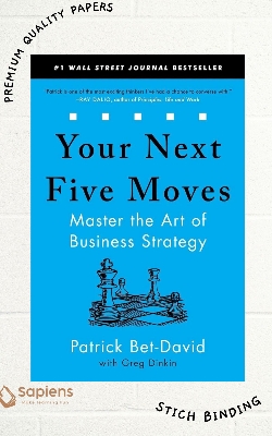 Picture of Your Next Five Moves: Master the Art of Business Strategy

Book by Patrick Bet-David
(Paperback)