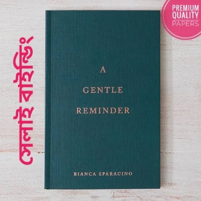 Picture of A Gentle Reminder by Bianca Sparacino
(premium -Paperback)