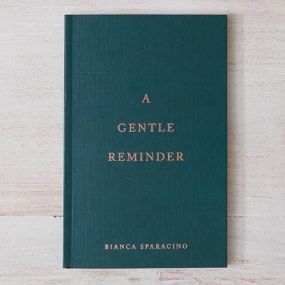 Picture of A Gentle Reminder by Bianca Sparacino
(premium -Paperback)