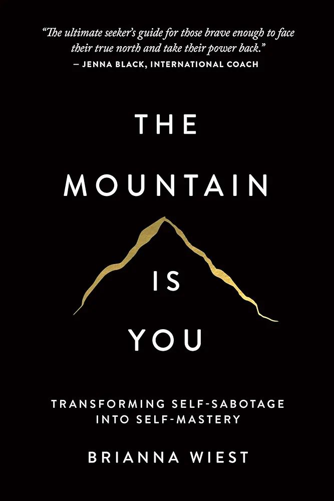 Picture of The Mountain Is You: Transforming Self-Sabotage Into Self-Mastery

Book by Brianna Wiest
( Paperback)