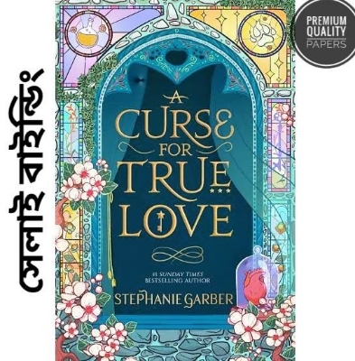 Picture of A Curse for True Love by Stephanie Garber (Once Upon a Broken Heart book-3)