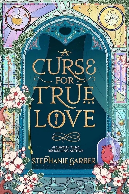 Picture of A Curse for True Love by Stephanie Garber (Once Upon a Broken Heart book-3)