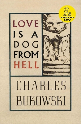 Picture of Love Is a Dog from Hell by Charles Bukowski(Paperback)