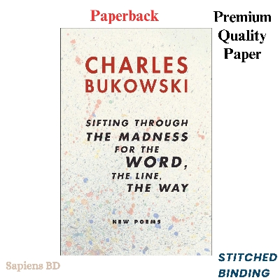 Picture of Sifting Through the Madness for the Word, the Line, the WayBook by Charles Bukowski (Paperback)