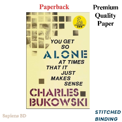 Picture of You Get So Alone at Times That it Just Makes Sense by Charles Bukowski (Paperback)
