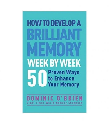 Picture of How to Develop a Brilliant Memory Week by Week: 50 Proven Ways to Enhance Your Memory

Book by Dominic O'Brien
(Paperback)