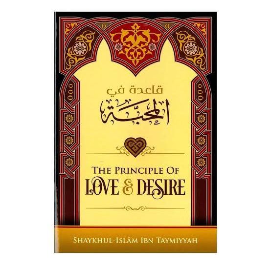 Picture of The Principle of Love and Desire by Ibn Taymiyyah
(Paperback)