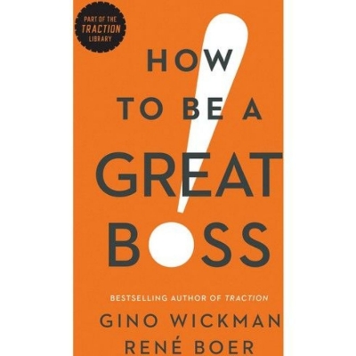 Picture of How to Be a Great Boss By Gino Wickman and René Boer
(Paperback)
