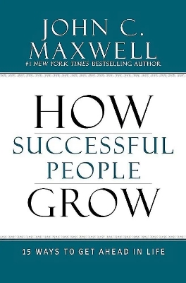 Picture of How Successful People Grow: 15 Ways to Get Ahead in Life

Book by John C. Maxwell
(Paperback)