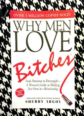 Picture of Why Men Love Bitches by Sherry Argov
( Paperback)
