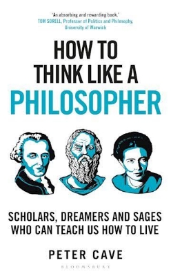 Picture of How to Think Like a Philosopher: Scholars, Dreamers and Sages Who Can Teach Us How to Live

Book by Peter Cave
(Paperback)