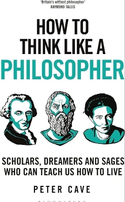 Picture of How to Think Like a Philosopher: Scholars, Dreamers and Sages Who Can Teach Us How to Live

Book by Peter Cave
(Paperback)