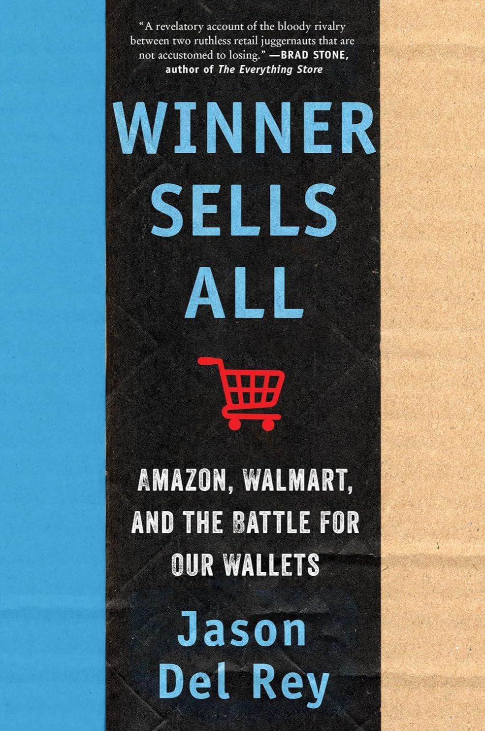 Picture of Winner Sells All: Amazon, Walmart, and the Battle for Our Wallets

Book by Jason Del Rey
(Paperback)
