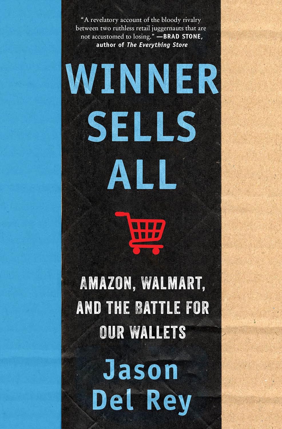 Picture of Winner Sells All: Amazon, Walmart, and the Battle for Our Wallets

Book by Jason Del Rey
(Paperback)