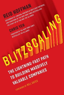 Picture of Blitzscaling: The Lightning-Fast Path to Building Massively Valuable Companies Book by Chris Yeh and Reid Hoffman(Paperback)