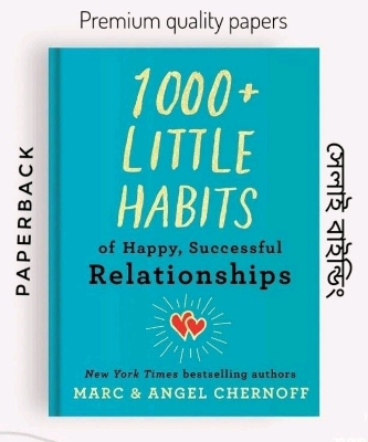 Picture of 1000+ Little Habits of Happy, Successful Relationships Book by Angel Chernoff and Marc Chernoff