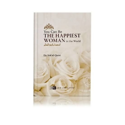Picture of You Can Be the Happiest Woman in the World: A Treasure Chest of Reminders Book by Aid al-Qarni(Paperback)