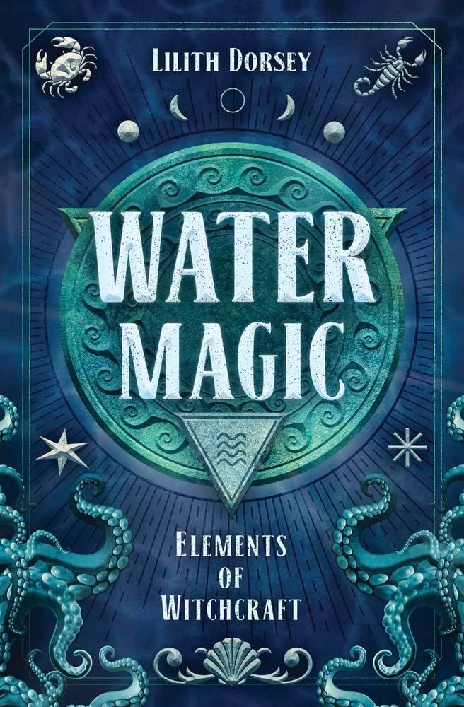 Picture of Water Magic (Elements of Witchcraft, #1) by Lilith Dorsey(Paperback)