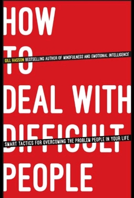 Picture of How to Deal With Difficult People: Smart Tactics for Overcoming the Problem People in Your Life Book by Gill Hasson (Paperback)