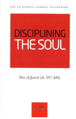 Picture of Disciplining The Soul by Ibn al-Jawzi
(Paperback)