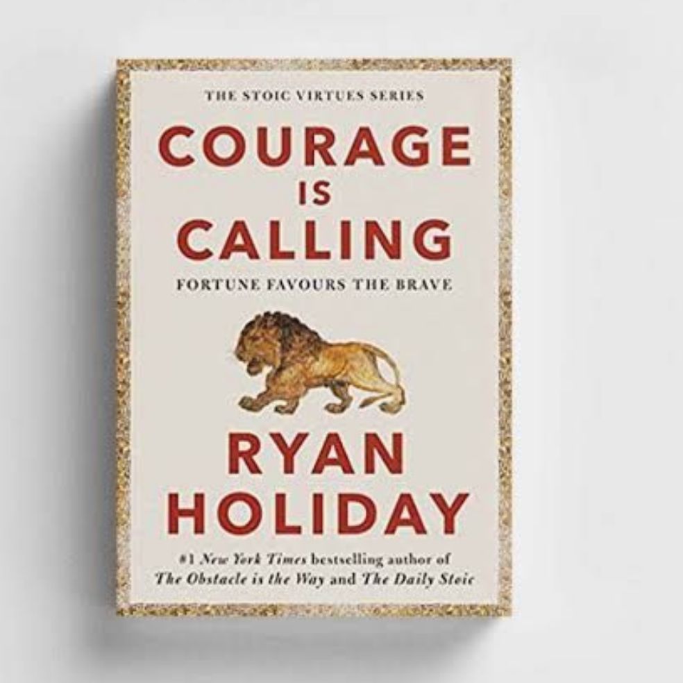 Picture of Courage Is Calling: Fortune Favors the Brave by Ryan Holiday (Paperback)