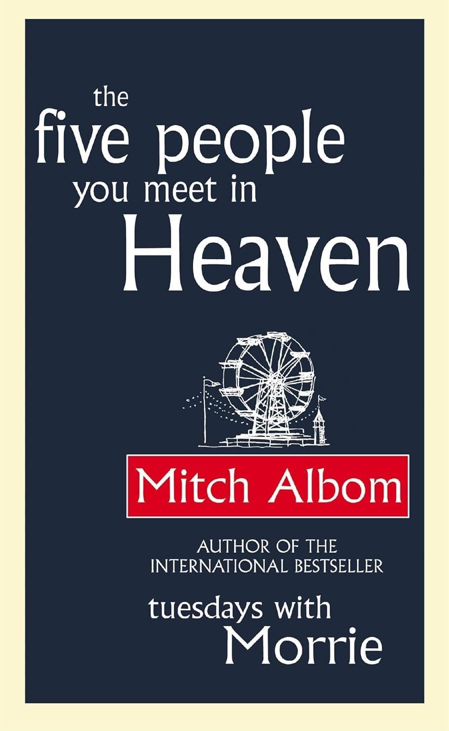 Picture of The Five People You Meet in Heaven

Novel by Mitch Albom (Paperback)