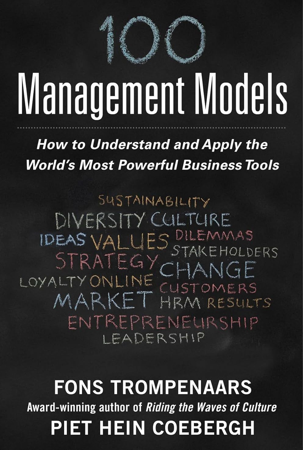 Picture of 100+ Management Models: How to Understand and Apply the World's Most Powerful Business Tools Book by Fons Trompenaars and Piet Hein Coebergh (Paperback)
