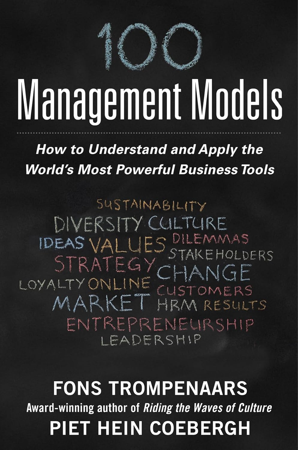 Picture of 100+ Management Models: How to Understand and Apply the World's Most Powerful Business Tools Book by Fons Trompenaars and Piet Hein Coebergh (Paperback)