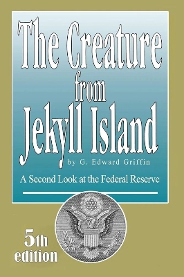 Picture of The creature from Jekyll Island Book by G. Edward Griffin (Paperback)