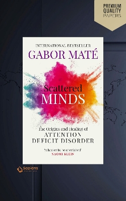 Picture of Scattered Minds: The Origins and Healing of Attention Deficit Disorder Book by Gabor Maté(Paperback)