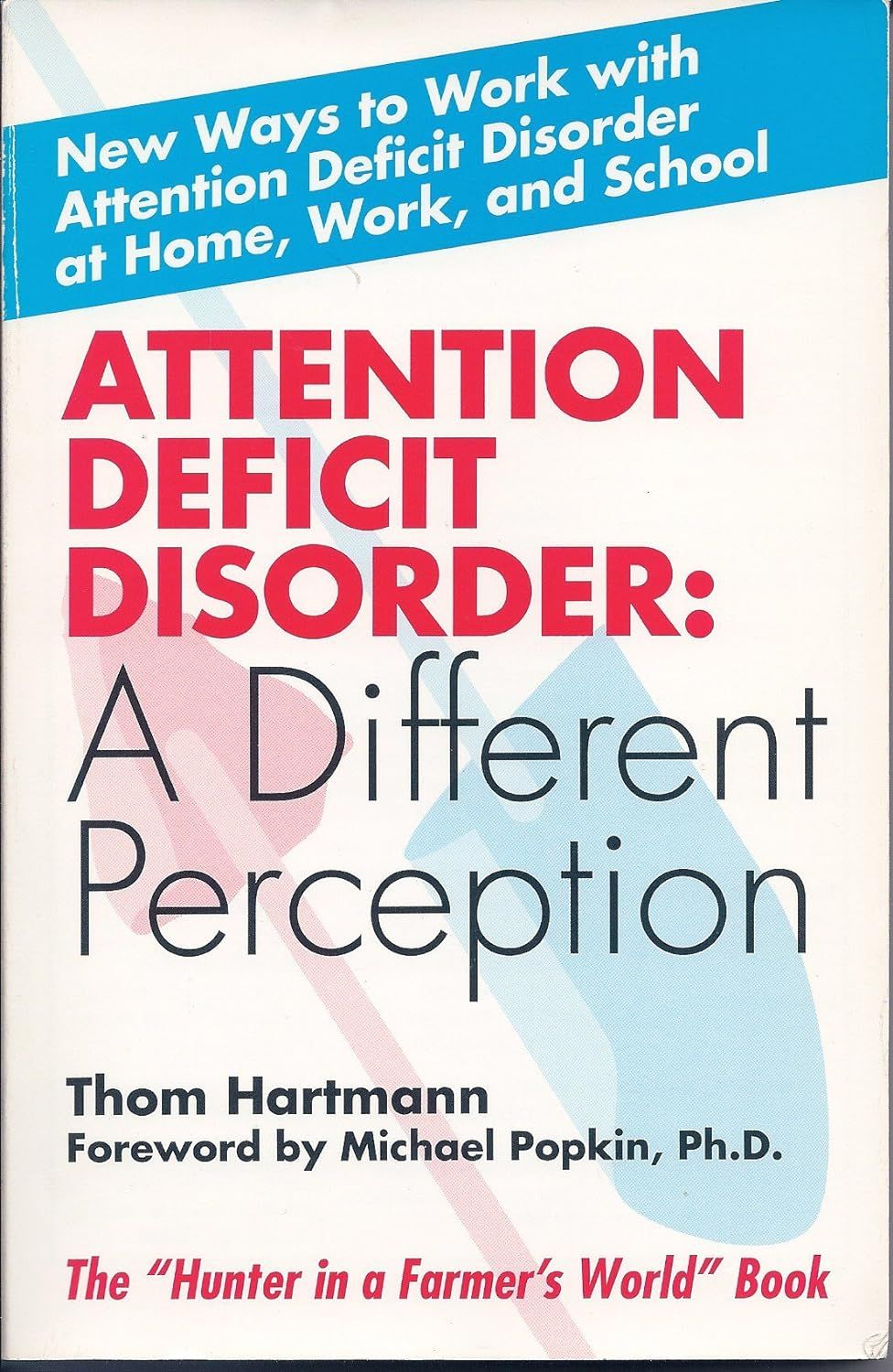 Picture of Attention Deficit Disorder: A Different Perception Book by Thom Hartmann (Paperback)