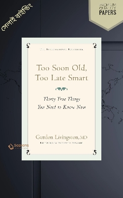 Picture of Too Soon Old, Too Late Smart Book by Gordon Livingston (Paperback)
