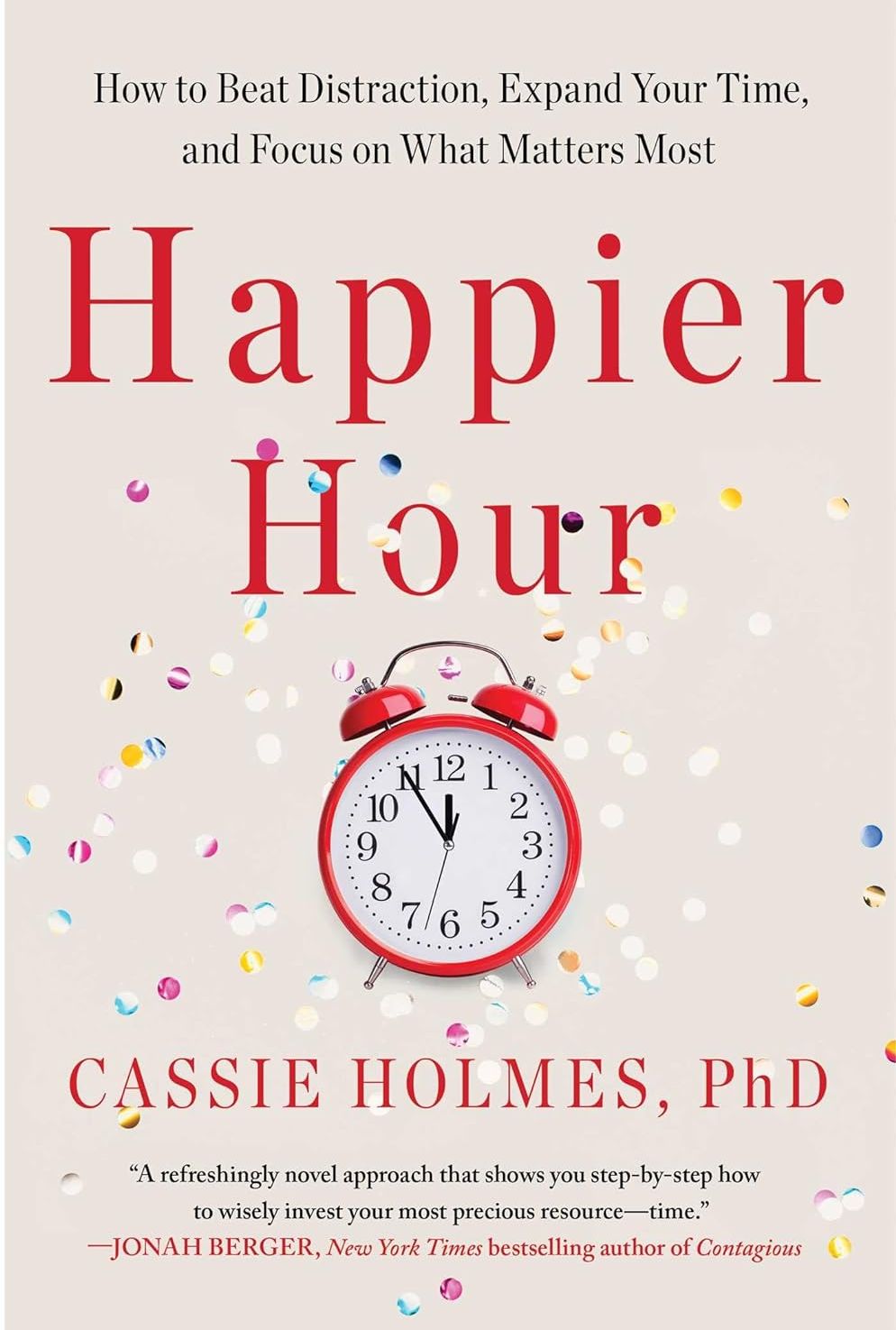 Picture of Happier Hour by Cassie Holmes, Phd (Paperback)
