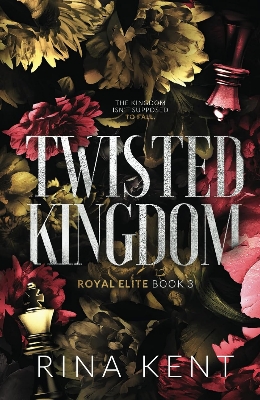Picture of Twisted Kingdom (Royal Elite, #3) by Rina Kent (Paperback)