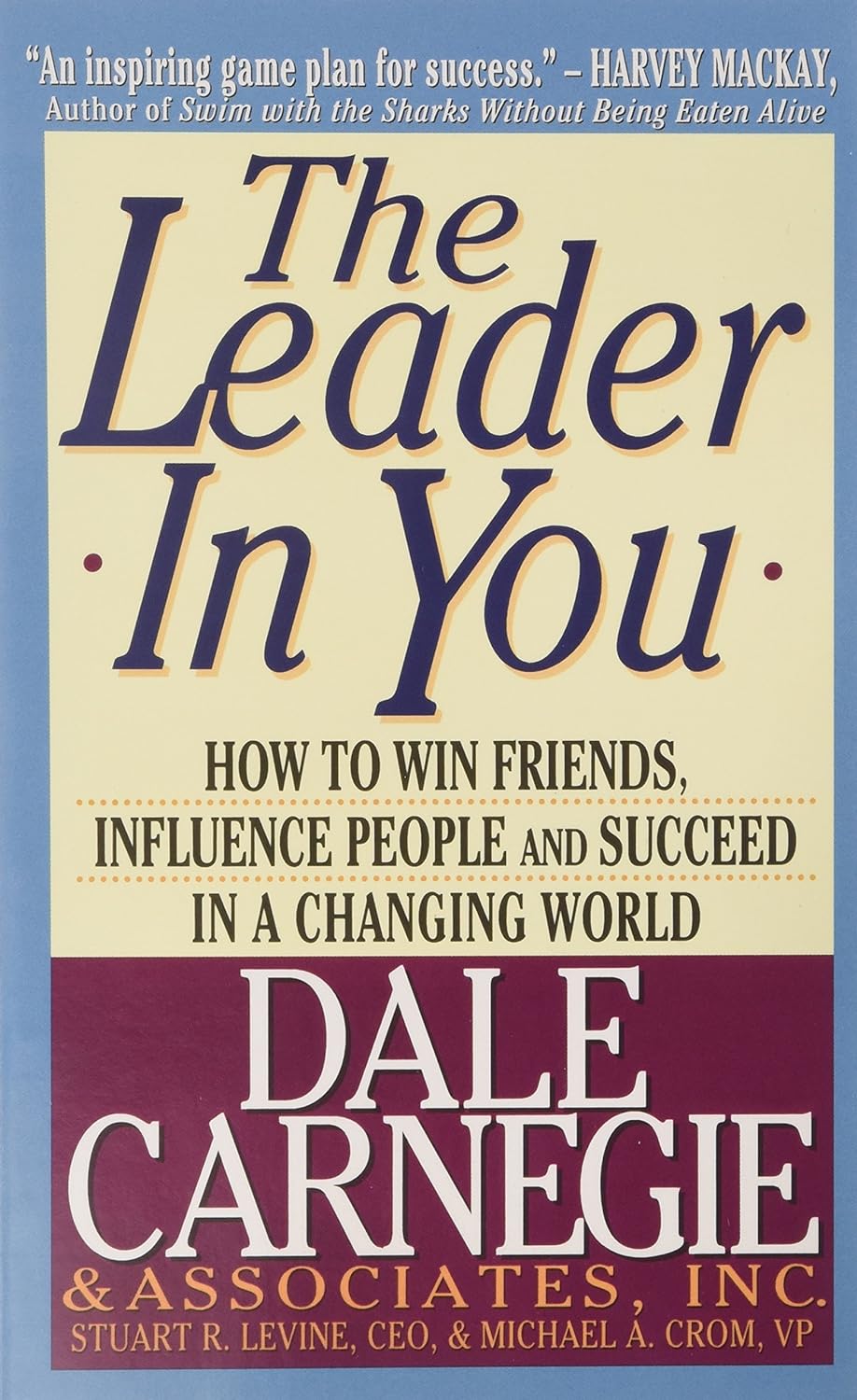 Picture of The Leader In You: How to Win Friends, Influence People and Succeed in a Changing World by Dale Carnegie (Paperback)